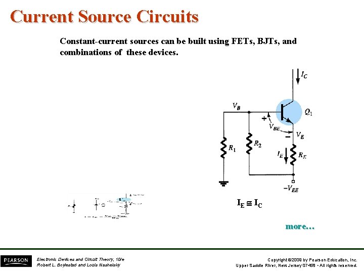 Current Source Circuits Constant-current sources can be built using FETs, BJTs, and combinations of Current Source Circuits Constant-current sources can be built using FETs, BJTs, and combinations of