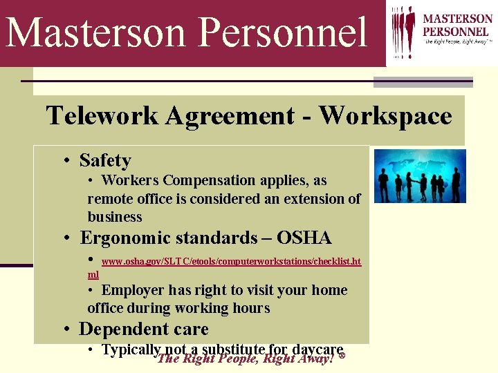 Masterson Personnel Telework Agreement - Workspace • Safety • Workers Compensation applies, as remote