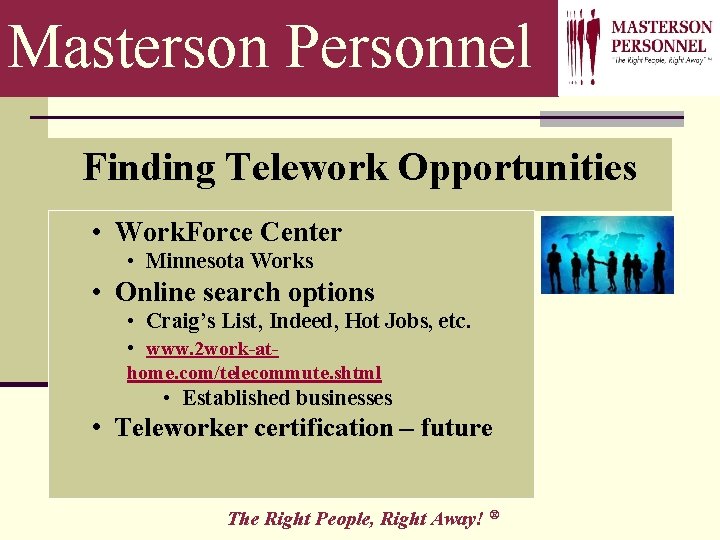 Masterson Personnel Finding Telework Opportunities • Work. Force Center • Minnesota Works • Online