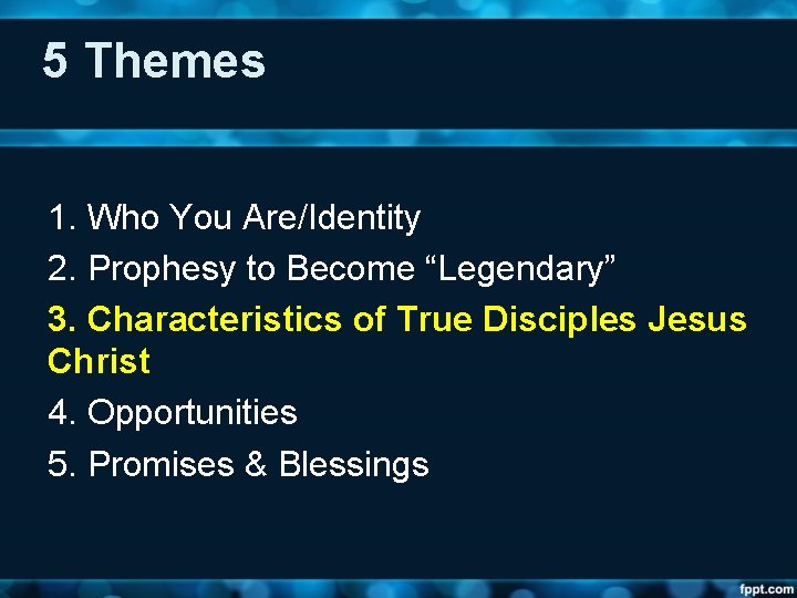 5 Themes 1. Who You Are/Identity 2. Prophesy to Become “Legendary” 3. Characteristics of