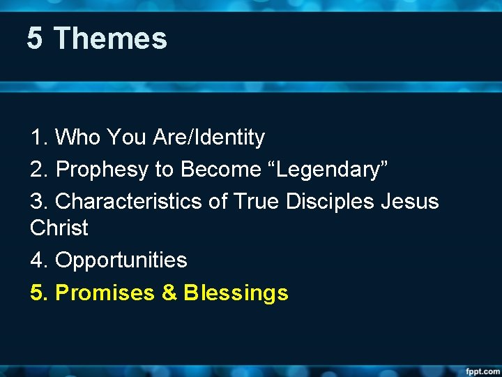 5 Themes 1. Who You Are/Identity 2. Prophesy to Become “Legendary” 3. Characteristics of