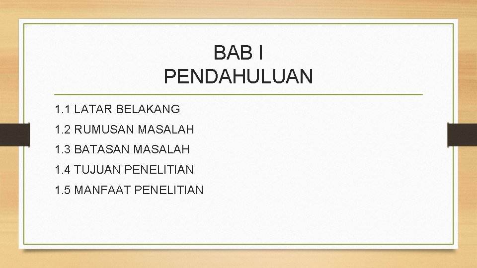 BAB I PENDAHULUAN 1. 1 LATAR BELAKANG 1. 2 RUMUSAN MASALAH 1. 3 BATASAN