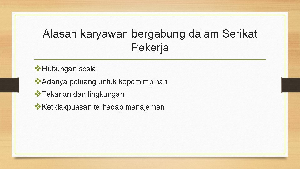 Alasan karyawan bergabung dalam Serikat Pekerja v. Hubungan sosial v. Adanya peluang untuk kepemimpinan