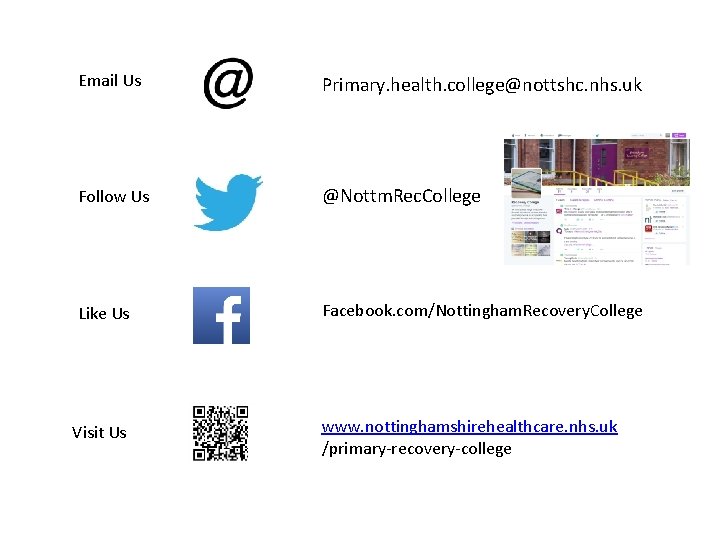 Email Us Primary. health. college@nottshc. nhs. uk Follow Us @Nottm. Rec. College Like Us