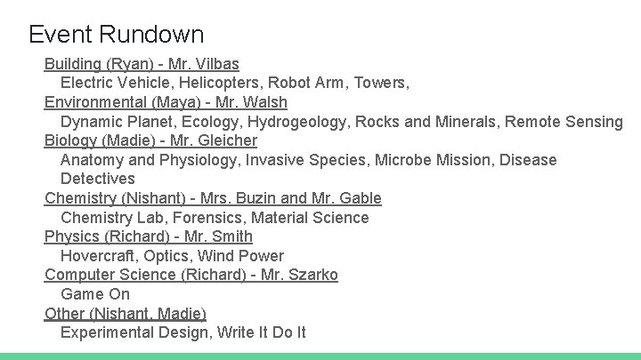 Event Rundown Building (Ryan) - Mr. Vilbas Electric Vehicle, Helicopters, Robot Arm, Towers, Environmental