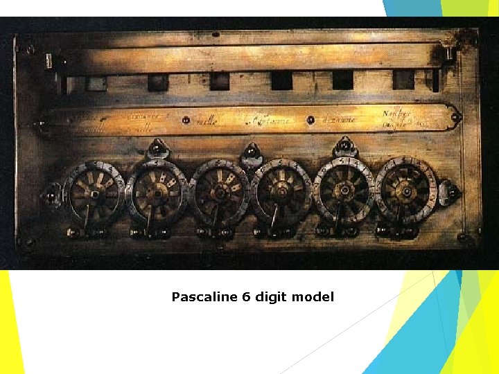 Pascaline 6 digit model 