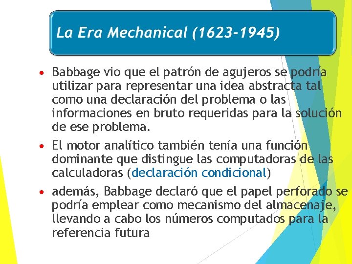 Babbage vio que el patrón de agujeros se podría utilizar para representar una idea