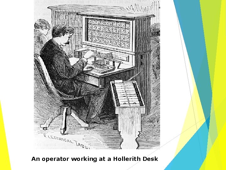 An operator working at a Hollerith Desk 