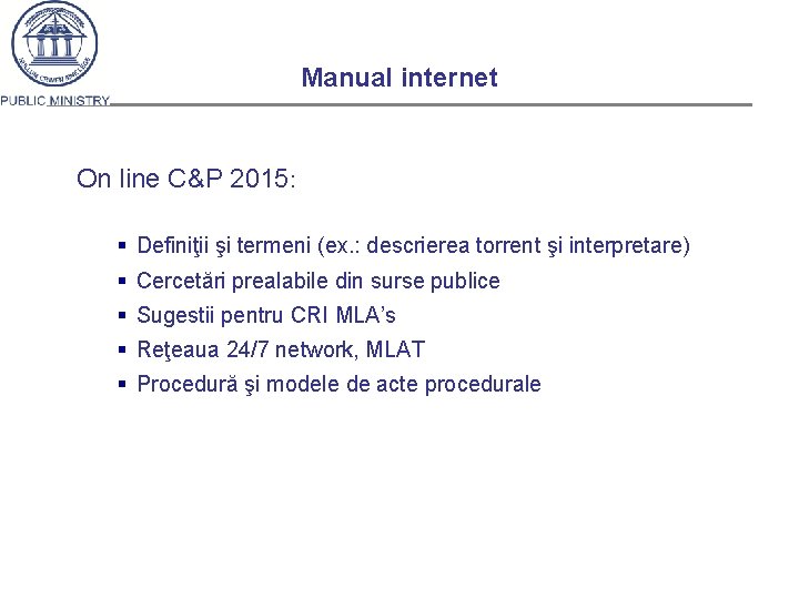 Manual internet On line C&P 2015: § Definiţii şi termeni (ex. : descrierea torrent