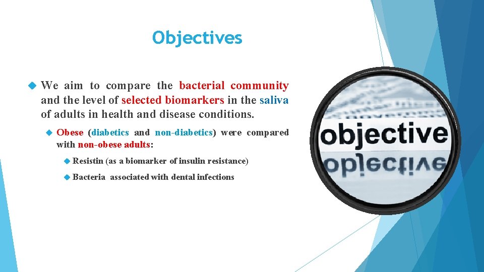 Objectives We aim to compare the bacterial community and the level of selected biomarkers