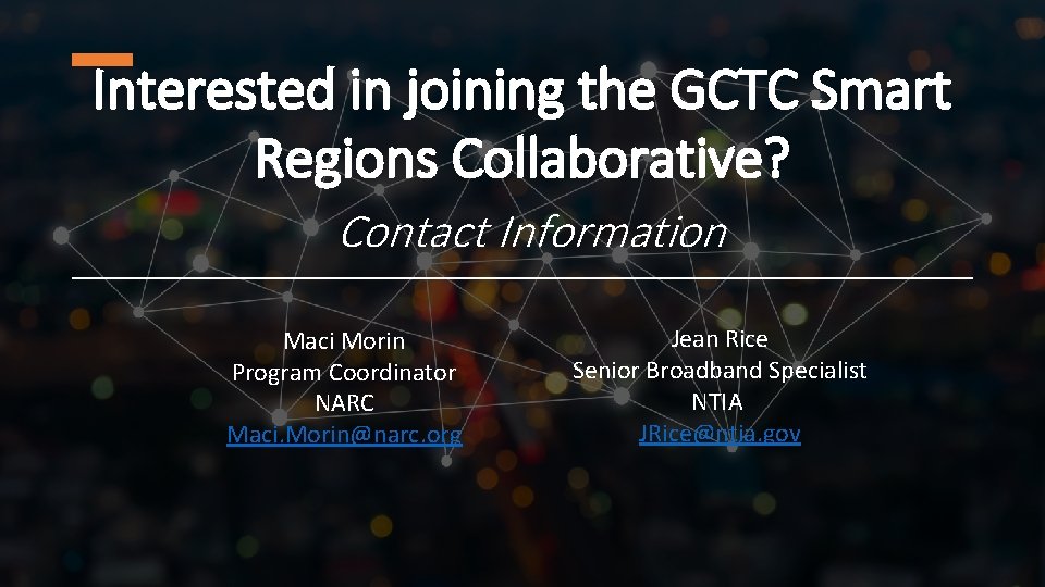 Interested in joining the GCTC Smart Regions Collaborative? Contact Information Maci Morin Program Coordinator