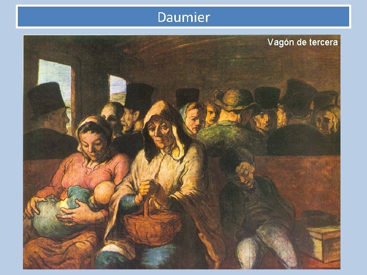 Daumier Vagón de tercera 