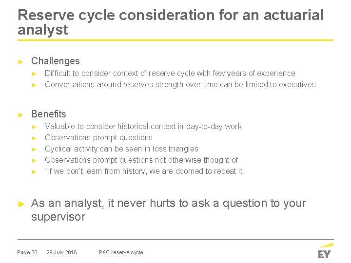 Reserve cycle consideration for an actuarial analyst ► Challenges ► ► ► Benefits ►