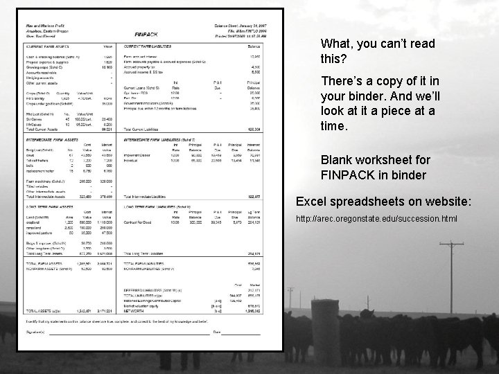 What, you can’t read this? There’s a copy of it in your binder. And