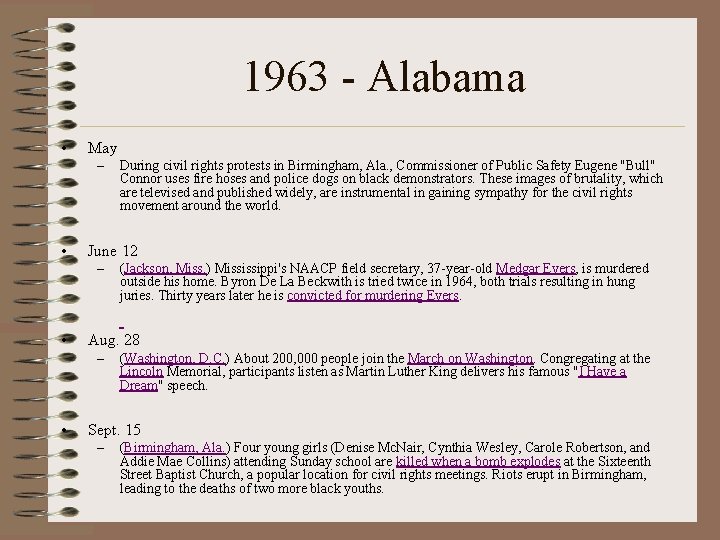 1963 - Alabama • May – • June 12 – • (Jackson, Miss. )