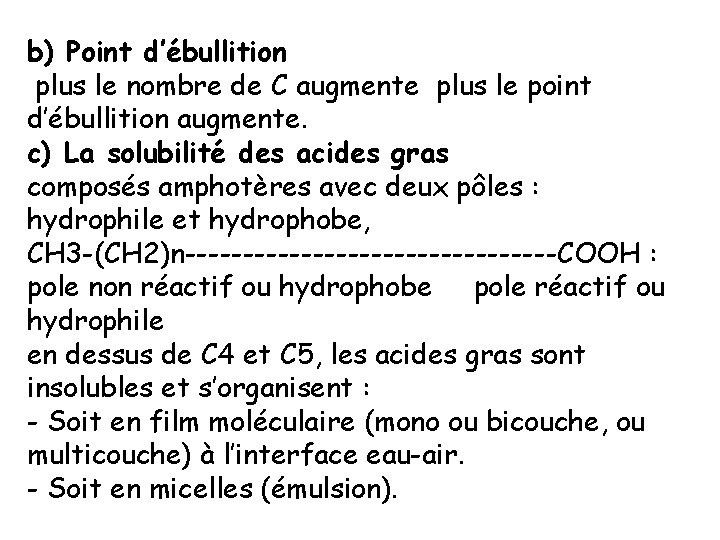 b) Point d’ébullition plus le nombre de C augmente plus le point d’ébullition augmente.