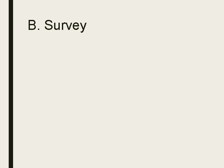 B. Survey 