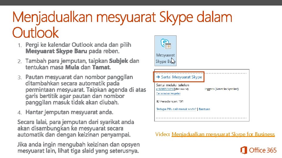 1. 2. 3. 4. Video: Menjadualkan mesyuarat Skype for Business 