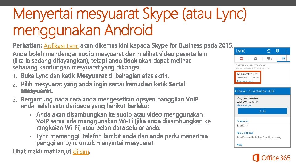 Aplikasi Lync 1. 2. 3. • • di sini 