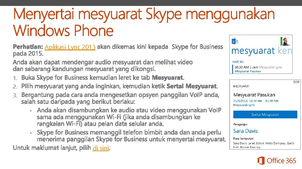 Aplikasi Lync 2013 1. 2. 3. • • di sini 