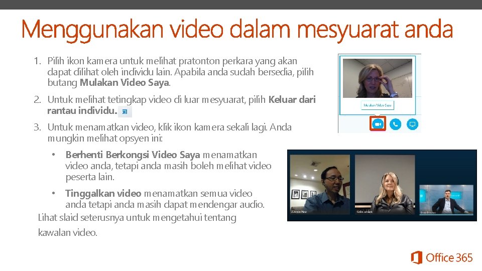 1. Pilih ikon kamera untuk melihat pratonton perkara yang akan dapat dilihat oleh individu