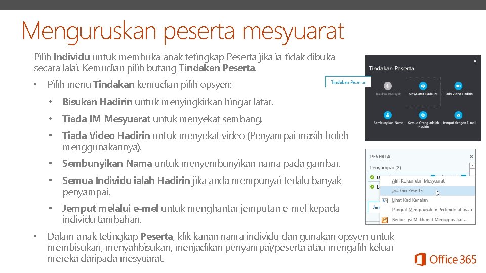 Menguruskan peserta mesyuarat Pilih Individu untuk membuka anak tetingkap Peserta jika ia tidak dibuka