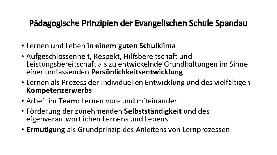 Pädagogische Prinzipien der Evangelischen Schule Spandau • Lernen und Leben in einem guten Schulklima