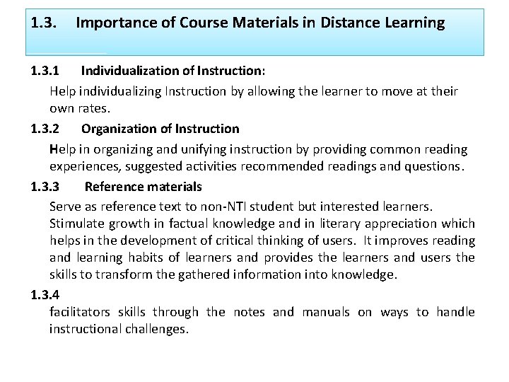 1. 3. Importance of Course Materials in Distance Learning 1. 3. 1 Individualization of