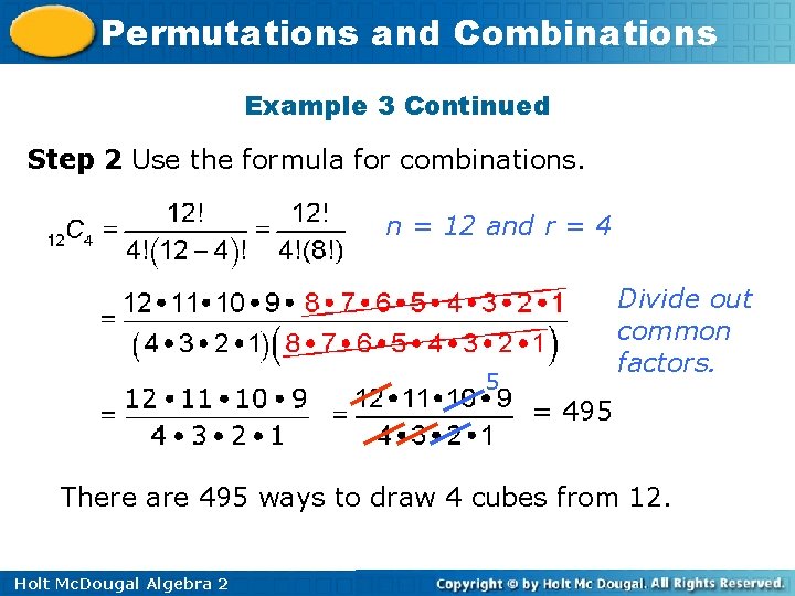 Permutations and Combinations Example 3 Continued Step 2 Use the formula for combinations. n