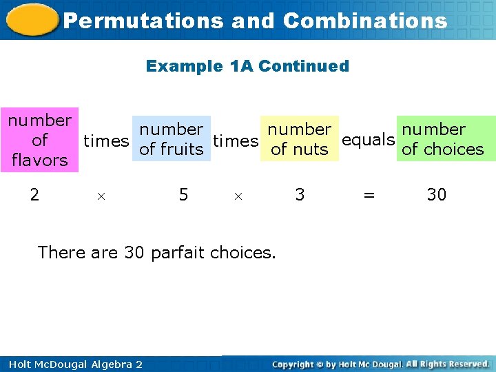Permutations and Combinations Example 1 A Continued number of times of fruits times of