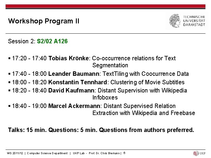 Workshop Program II Session 2: S 2/02 A 126 § 17: 20 - 17: