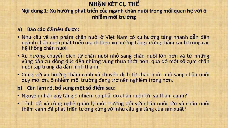 NHẬN XÉT CỤ THỂ Nội dung 1: Xu hướng phát triển của ngành chăn