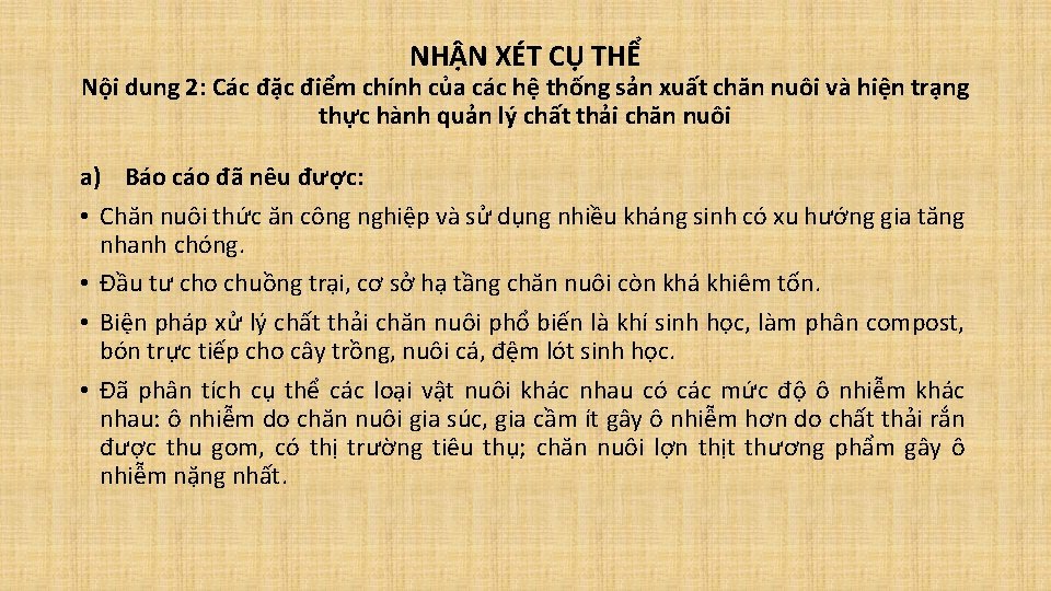 NHẬN XÉT CỤ THỂ Nội dung 2: Các đặc điểm chính của các hệ