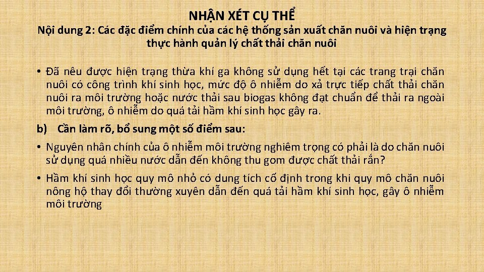 NHẬN XÉT CỤ THỂ Nội dung 2: Các đặc điểm chính của các hệ