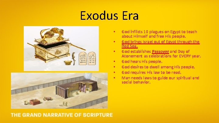 Exodus Era • • God inflicts 10 plagues on Egypt to teach about Himself