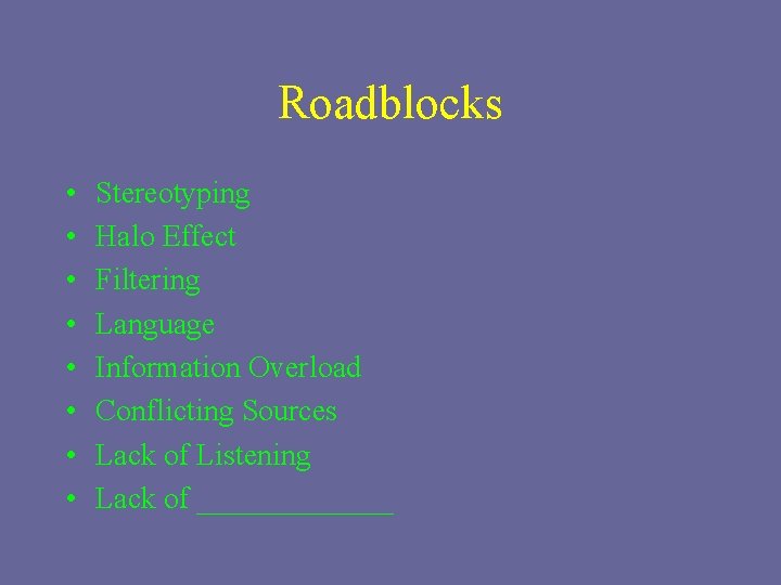 Communication Lecture 18 Communication Roadblocks or Barriers