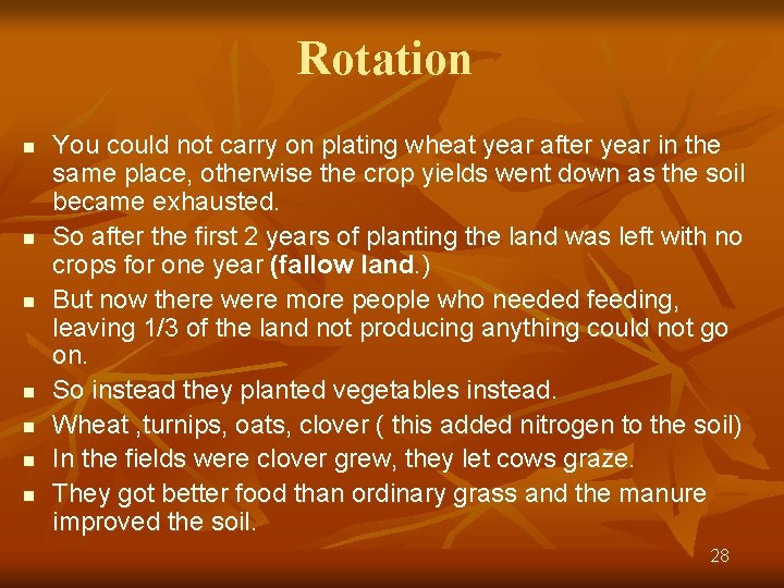 Rotation n n n You could not carry on plating wheat year after year