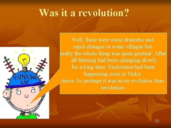 Was it a revolution? Well, there were some dramatic and rapid changes in some
