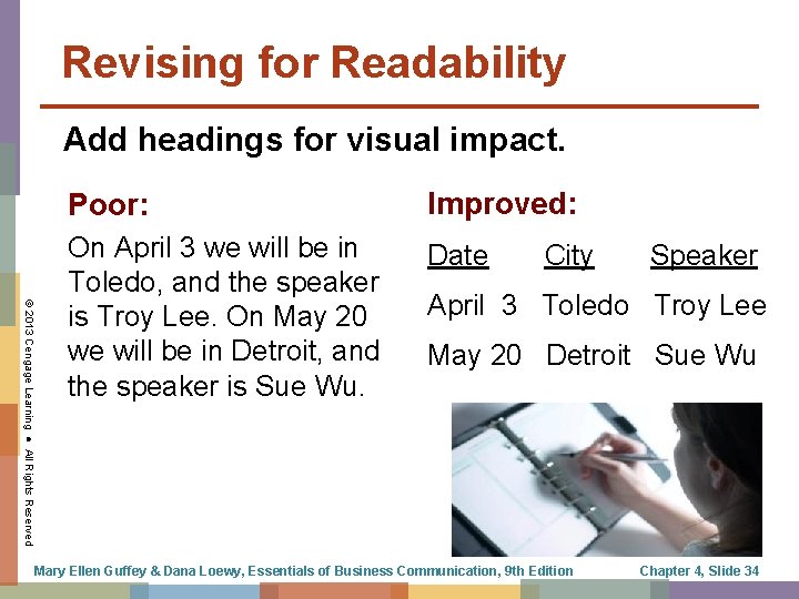 Revising for Readability Add headings for visual impact. © 2013 Cengage Learning ● All