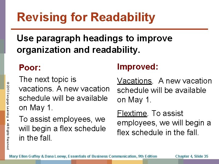 Revising for Readability Use paragraph headings to improve organization and readability. © 2013 Cengage