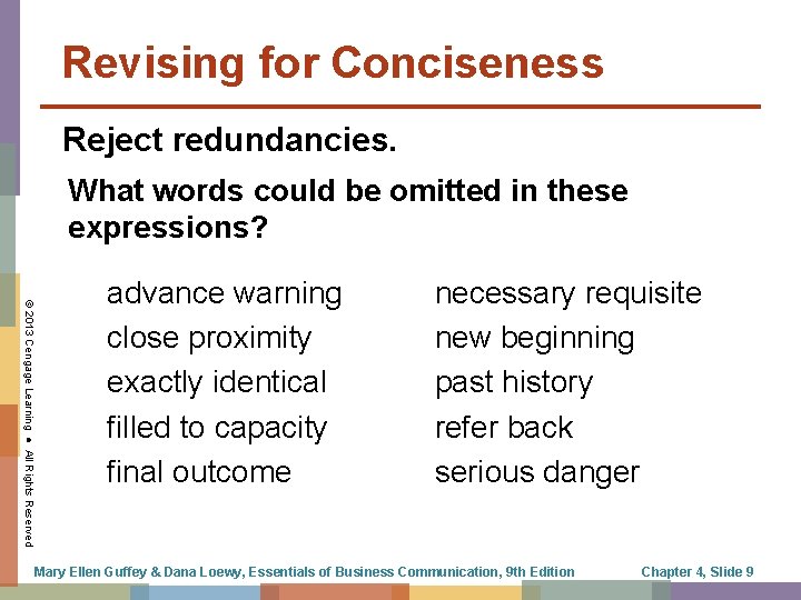 Revising for Conciseness Reject redundancies. What words could be omitted in these expressions? ©