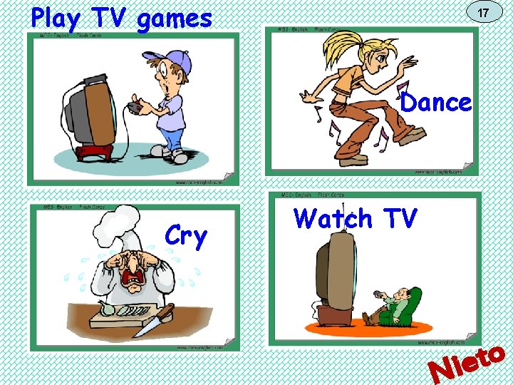 Play TV games 17 Dance Cry Watch TV o t e Ni 