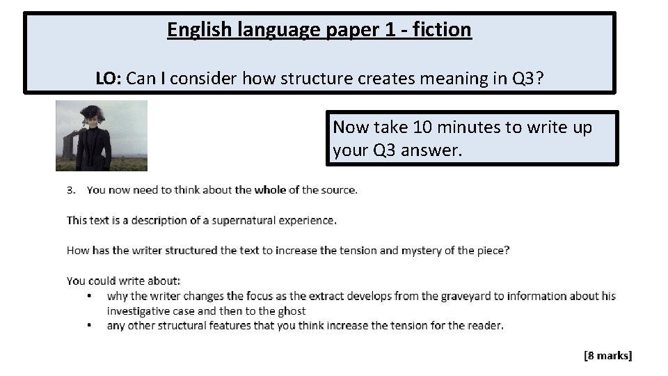 English language paper 1 - fiction LO: Can I consider how structure creates meaning