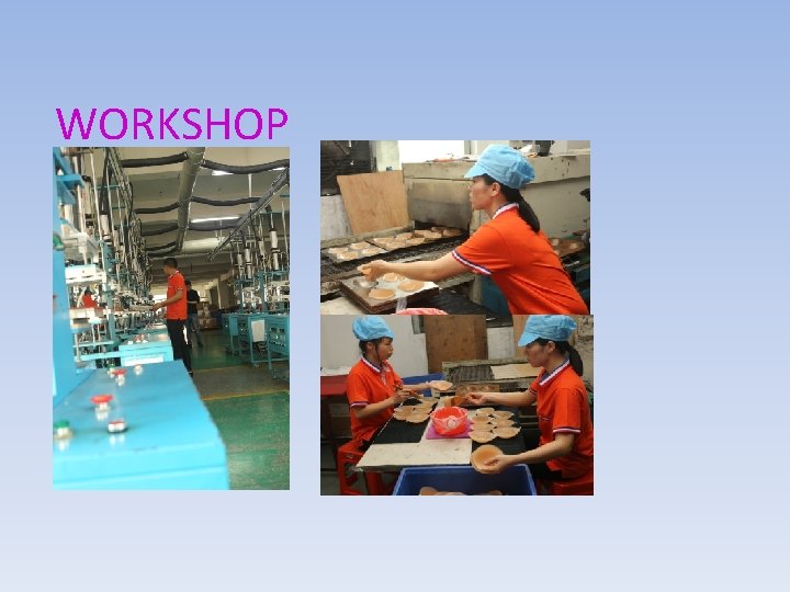 WORKSHOP 