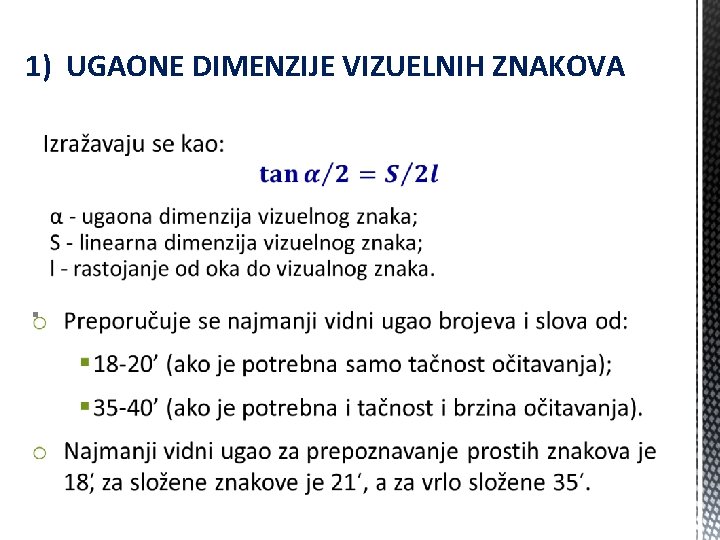 1) UGAONE DIMENZIJE VIZUELNIH ZNAKOVA § 
