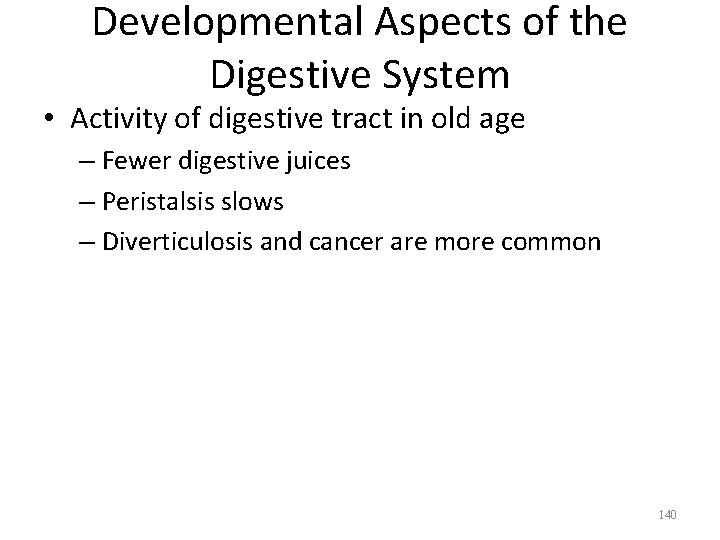 Developmental Aspects of the Digestive System • Activity of digestive tract in old age