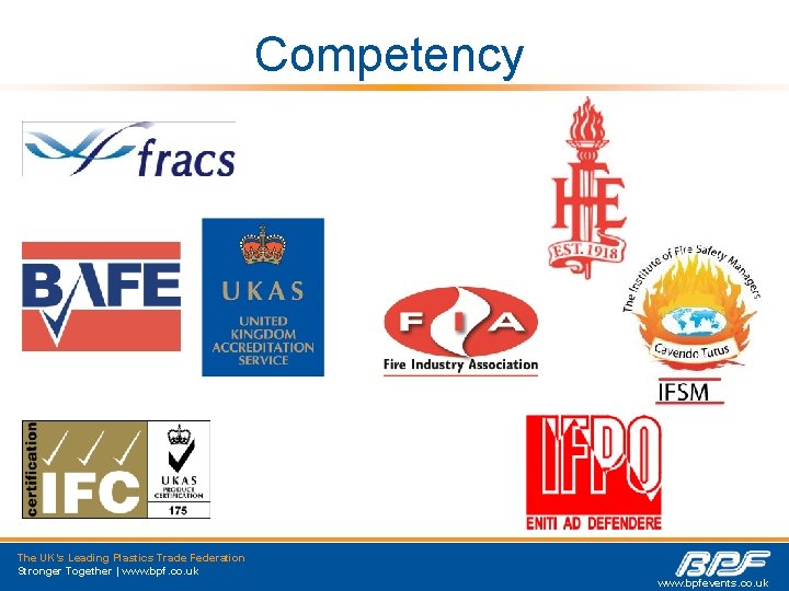 Competency The UK’s Leading Plastics Trade Federation Stronger Together | www. bpf. co. uk