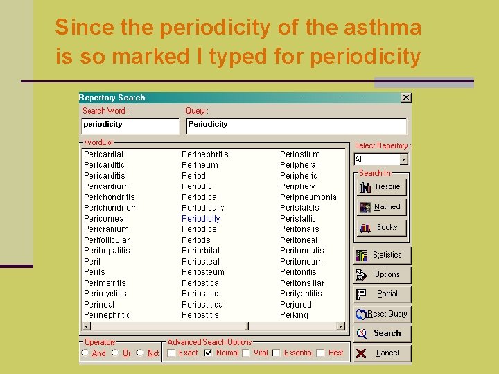 Since the periodicity of the asthma is so marked I typed for periodicity 