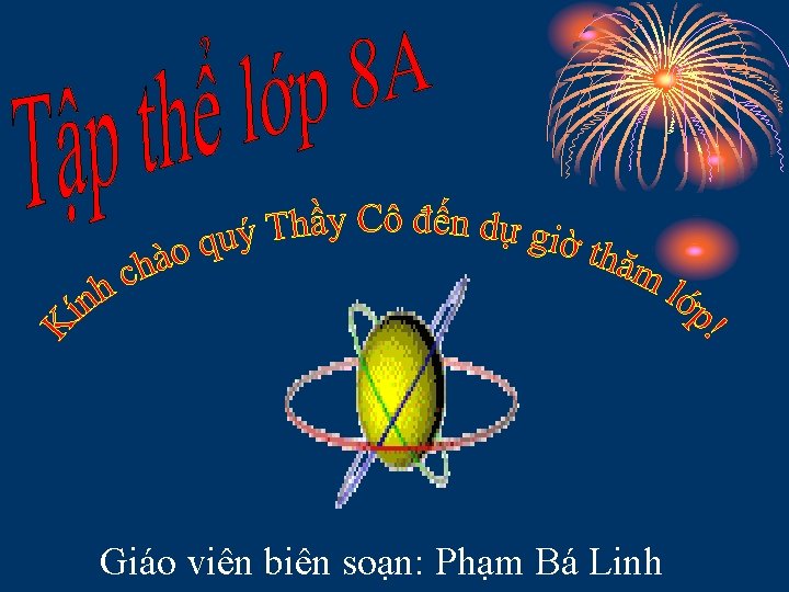 Giáo viên biên soạn: Phạm Bá Linh 
