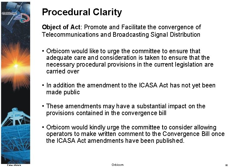 Procedural Clarity Object of Act: Promote and Facilitate the convergence of Telecommunications and Broadcasting